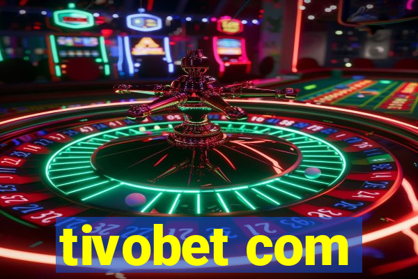 tivobet com